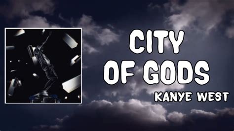 city of gods lyrics kanye.
